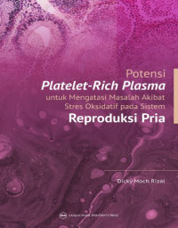 Image of Potensi platelet-rich plasma : untuk mengatasi masalah akibat stres oksidatif pada reproduksi pria
