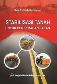 Stabilisasi tanah untuk perkerasan jalan