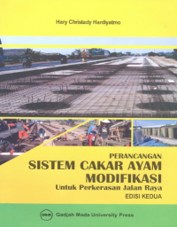 Perancangan sistem cakar ayam modifikasi untuk perkerasan jalan raya