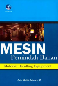 Mesin pemindah bahan ( material handling equipment )