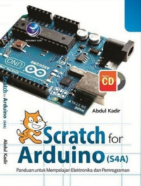 Scratch for arduiono (s4a) panduan untuk mempelajari elektronika dan pemrograman