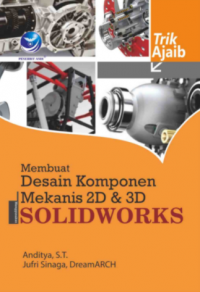 Membuat desain komponen 2D & 3D solidworks