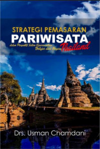 Strategi pemasaran pariwisata dalam perspektif sistem Kepariwisataan belajar dari negara thailand