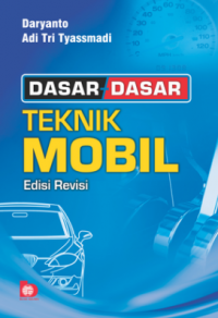 Dasar-dasar teknik mobil edisi revisi