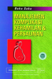 Buku saku manajemen komplikasi kehamilan & persalinan