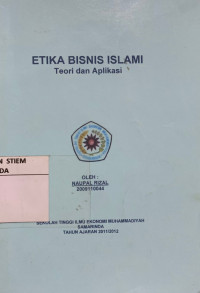 Etika bisnis islami: teori dan aplikasi