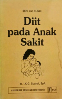 Seri gizi klinik diit pada anak sakit