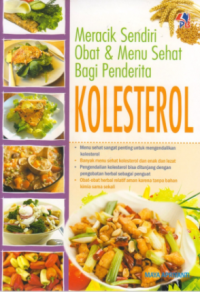 Meracik sendiri obat & menu sehat bagi penderita kolestrol