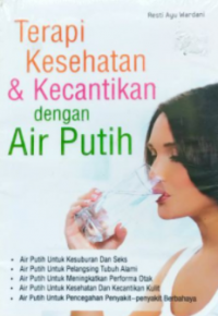 Terapi kesehatan & kecantikan dengan air putih