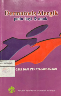 Dermatosis alergik pada bayi dan anak : diagnosis dan penatalaksanaannya