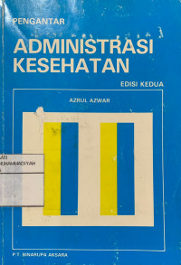 Pengantar administrasi kesehatan