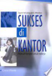 Segala hal yang perlu diketahui: sukses di kantor manual komplet untuk bekerja