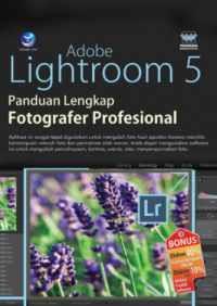 Adobe lightroom 5 : panduan lengkap fotografer profesional