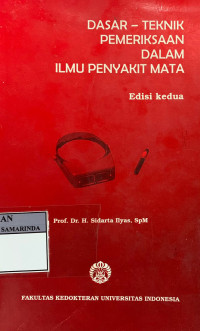 Dasar - teknik pemeriksaan dalam ilmu penyakit mata