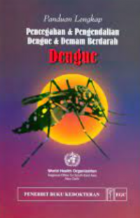 Panduan lengkap pencegahan dan pengendalian dengue & demam berdarah dengue