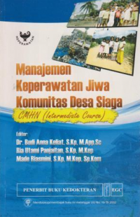 Manajemen keperawatan jiwa komunitas desa siaga cmhn (intermediate course)