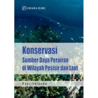 Konservasi sumber daya perairan di wilayah pesisir dan laut