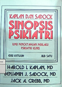 Kaplah dan sadock sinopsis psikiatri ilmu pengetahuan perilaku psikiatri klinis jilid 1