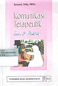 Komunikasi terapeutik teori dan praktik