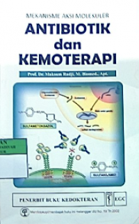 Mekanisme aksi molekuler antibiotik dan kemoterapi