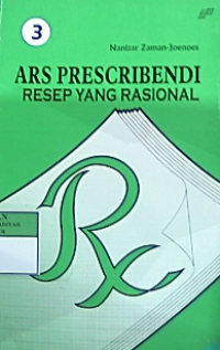 Ars prescribendi : resep yang rasional 3