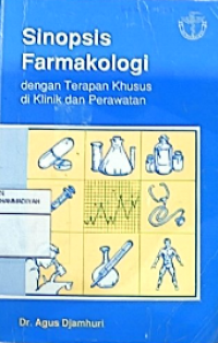 Sinopsis farmakologi dengan terapan khusus di klinik dan perawatan