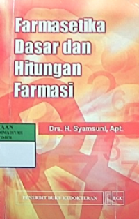 Farmasetika dasar dan hitungan farmasi