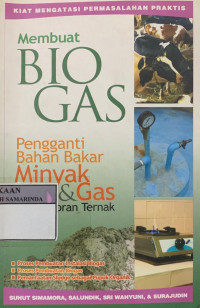 Membuat Bio Gas Pengganti Bahan Bakar Minyak & Gas dari kotoran ternak