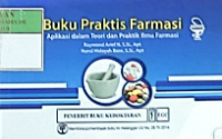 Buku praktis farmasi ; aplikasi dalam teori dan praktik ilmu farmasi