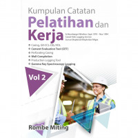 Kumpulan catatan pelatihan dan kerja: Schlumberger Wireline: Sept 1970 – Nov 1994 cased hole logging service sumur ekplorasi/eksploitasi migas volume 2