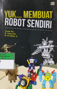 Yuk... membuat Robot Sendiri