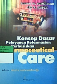 Konsep dasar pelayanan kesehatan berbasiskan pharmaceutical