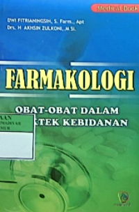 Farmakologi obat-obatan dalam prtaktek kebidanan