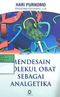 Mendesain molekul obat sebagai analgetika