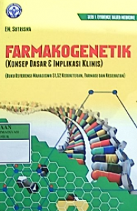 Farmakogenetik (konsep dasar & implikasi klinis)