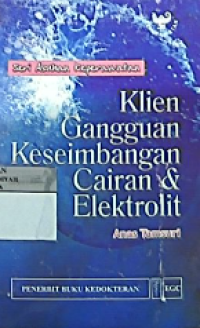 Seri asuhan keperawatan klien gangguan keseimbangan cairan & elektrolit