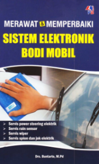 Merawat & memperbaiki sistem elektronik bodi mobil