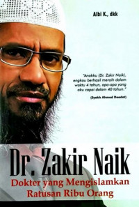 Dr. Zakir Naik: dokter yang mengislamkan ratusan ribu orang