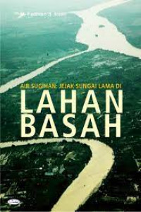 Air sugihan: jejak sungai lama di lahan basah