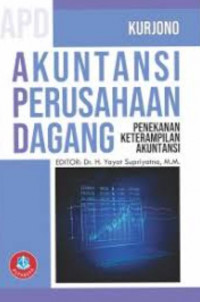 Akuntansi perusahaan dagang : penekanan keterampilan akuntansi