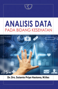 Analisis data : pada bidang kesehatan