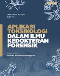 Aplikasi toksikologi dalam ilmu kedokteran forensik