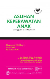 Asuhan keperawatan anak: gangguan genitourinari: diagnosis nanda-I, hasil NOC, tindakan NIC