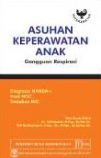 Asuhan keperawatan anak: gangguan respirasi: diagnosis nanda-I, hasil NOC, tindakan NIC