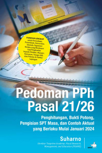 Pedoman PPH pasal 21/26: perhitungan, bukti potong, pengisian SPT masa, dan contoh aktual yang berlaku mulai Januari 2024