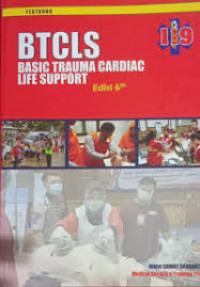 BTCLS: basic trauma cardiac life support edisi 6th