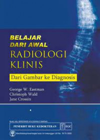 Belajar dari awal radiolologi klinis dari gambar ke diagnosis