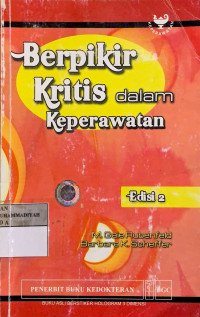 Berpikir kritis dalam keperawatan Edisi 2