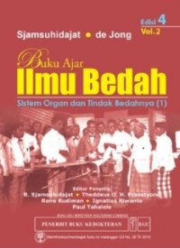 Buku ajar ilmu bedah : sistem organ dan tindak bedahnya Ed 4 Vol 2