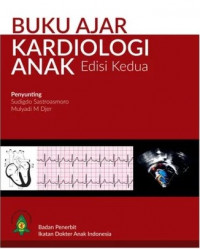 Buku ajar kardiologi anak edisi kedua